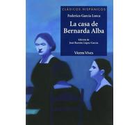 La Casa De Bernarda Alba (Clásicos Hispánicos) - 9788431685034