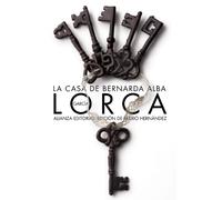 La casa de Bernarda Alba: Drama de mujeres en los pueblos de España (El libro de bolsillo - Bibliotecas de autor - Biblioteca García Lorca)