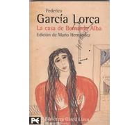 La casa de Bernarda Alba (El Libro De Bolsillo - Bibliotecas De Autor - Biblioteca García Lorca)
