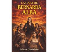 La casa de Bernarda Alba - Federico García Lorca
