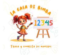 La Casa de Bimba: Traza y Completa los Números