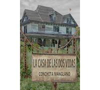 LA CASA DE LAS DOS VIDAS
