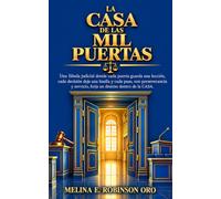 La Casa de las Mil Puertas: Una fábula de cuatro décadas de trabajo, donde la honestidad, la disciplina y la vocación de justicia abrieron camino.
