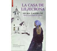 La casa de Liljecrona | Selma Lagerlöf, Amanda Eda Monjonell Mansten, Dea Marie Mansten