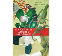 La casa de los amores imposibles (Éxitos)