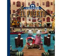 La casa de los ratones, volumen 4: Sam y Julia en el puerto. NUEVA EDICIÓN