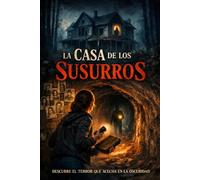 LA CASA DE LOS SUSURROS
