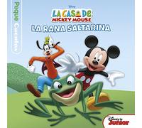 La casa de Mickey Mouse. Pequecuentos. La rana saltarina