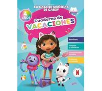 La casa de muñecas de Gabby. Cuaderno de vacaciones - 4 años: Escritura · Formas y números · Comprensión lectora · Explorar el mundo (Altea)