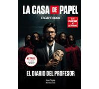 La casa de papel. Escape book EDICIÓN ESPECIAL: El diario del Profesor (Libro interactivo)