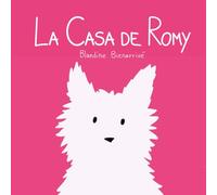 La Casa de Romy: Un álbum ilustrado sin texto y lleno de color para niños de 2 a 5 años
