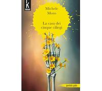 La casa dei cinque ciliegi (Gomitolo giallo)