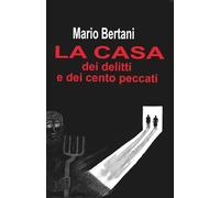La casa dei delitti e dei cento peccati