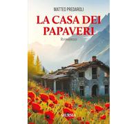La Casa dei Papaveri (Romanzi Mursia)