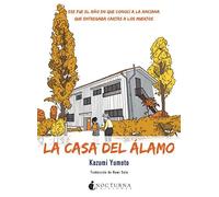 La Casa del Álamo | Kazumi Yumoto