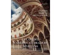 La casa del cabildo catedralicio sevillano. ¿Sede de la primitiva Universidad de Sevilla?