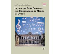 LA CASA DEL DEAN PAYARINOS Y EL CONSERVATORIO DE MUSICA DE | José Fernando González Romero