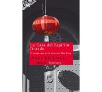 La Casa del Espíritu Dorado: El tercer caso de la detective Mei Wang: 3 (Nuevos Tiempos / Policiaca)