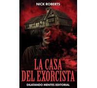 LA CASA DEL EXORCISTA