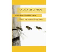 LA CASA DEL GENERAL: El amor que pones en lo que haces