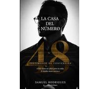 LA CASA DEL NÚMERO 48: Un testimonio real de adicción, oscuridad y el encuentro con Cristo que lo cambió todo
