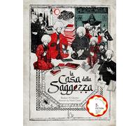 La casa della saggezza. Ediz. a colori (Il Castoro bambini)