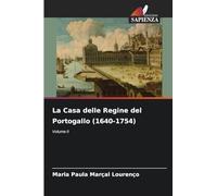 La Casa delle Regine del Portogallo (1640-1754)