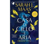 La casa di cielo e aria. Crescent City (Vol. 2) (Oscar fantastica)