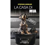 La casa di Mia (Cose preziose)