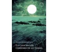 La Casa En Los Confines De La Tierra