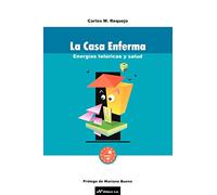 La Casa Enferma: Energias Teluricas y Salud