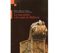 La Casa Gotica A La Ciutat De Mallorca
