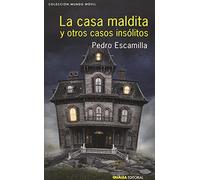 La Casa Maldita Y Otros Casos Insólitos: 7 (MUNDO MÓVIL)