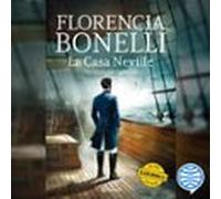 La Casa Neville 2. No Quieras Nada Vil (audiolibro)