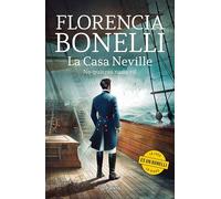 La Casa Neville 2: No Quieras NADA Vil (Novela Histórica) / The Neville House 2 (a Historical Novel)