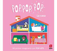 La casa (Pop Pop Pop Mi imaginario con pop-up)