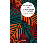 La casa sota la sorra i altres aventures d'en Pere Vidal (La Via Làctia)