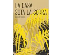 La casa sota la sorra (La Via Làctia)