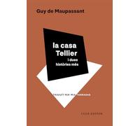La casa Tellier i dues històries més: 138 (El Club dels Novel·listes)