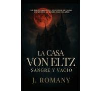 La Casa Von Eltz: Sangre y Vacío