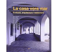 La casa vora mar: Evolució, arquitectura i restauració: 5 (Arquitectura tradicional)
