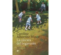 La cáscara del bogavante | Caroline Albertine Minor, Daniel Sancosmed Masiá