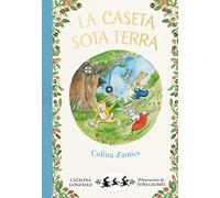 Collita d'amics – La caseta sota terra 1 – Primeres lectures – Montena
