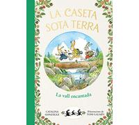 La caseta sota terra 3 - La vall encantada (Primeres lectures)