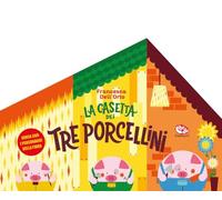 La casetta dei tre porcellini. Ediz. a colori (Libri attività)