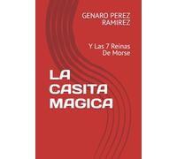 LA CASITA MAGICA: Y Las 7 Reinas De Morse