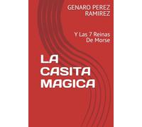 LA CASITA MAGICA: Y Las 7 Reinas De Morse