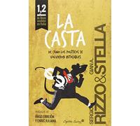La Casta: De cómo los políticos se volvieron intocables (ENTRELINEAS)