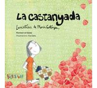 La Castanyada: L'aventura de Maria Castanya: 1 (Festa va!)
