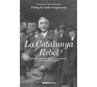 La Catalunya Rebel: El procés a Francesc Macià i als protagonistes dels fets de Prats de Molló